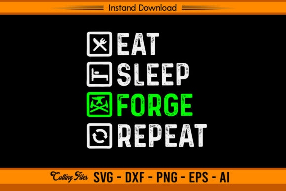 Eat Sleep Forge Repeat Funny Blacksmith Graphics and Crafts