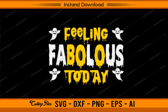Feeling Fabulous Today Funny Halloween
