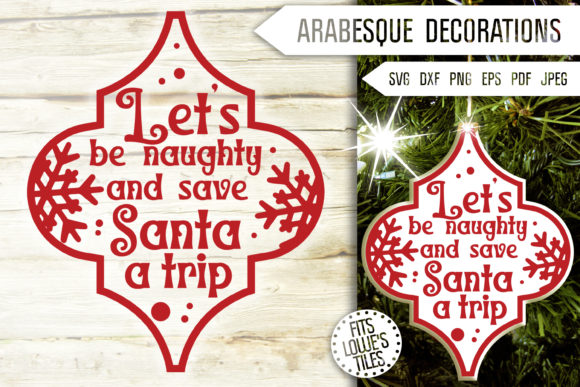 Lets Be Naughty Funny Arabesque Ornament Graphics for Crafts
