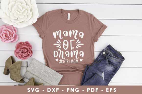 Mama of Drama, Sarcastic Mom SVG for Graphics and Crafts