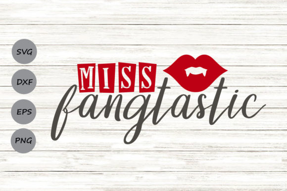 Miss Fangtastic Svg Graphics for Crafts