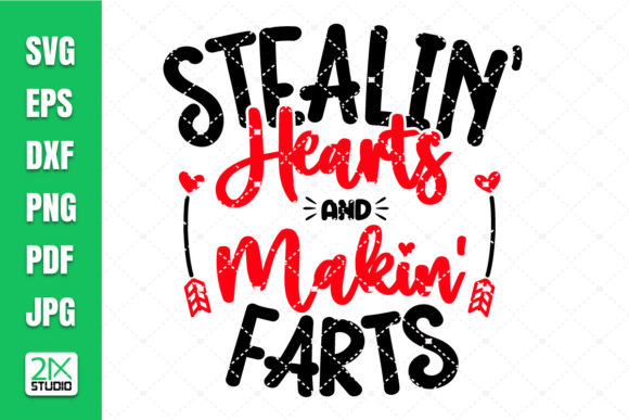 Stealin Hearts and Makin Farts SVG Graphics Review