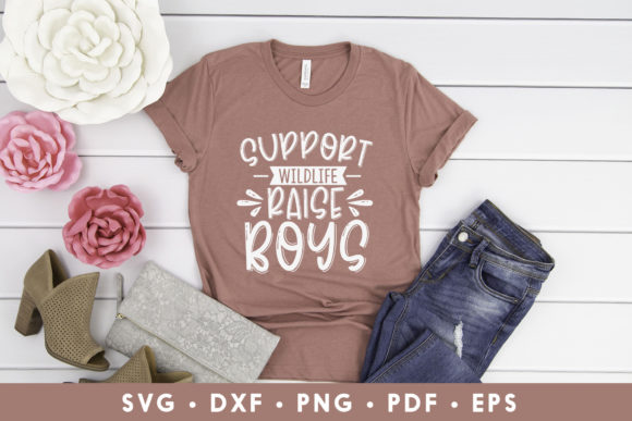 Support Wildlife Raise Boys Mom SVG Graphics for Crafts