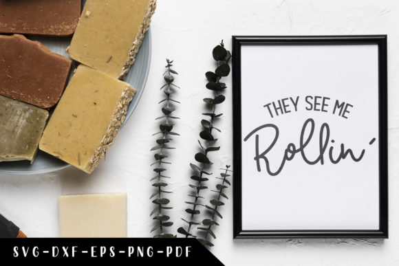 They See Me Rollin, Bathroom Sign SVG: Graphics for Crafts
